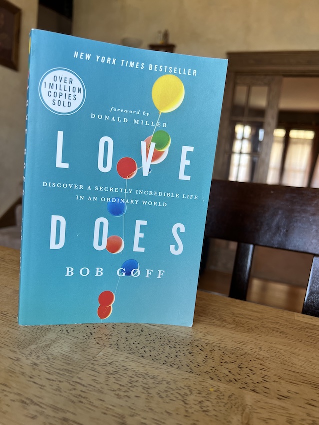 Reading Love Does by Bob Goff